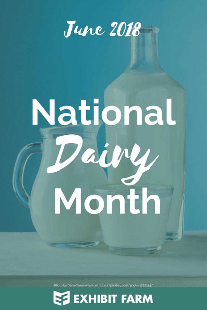 June's Food Holidays National Dairy Month and More Exhibit Farm The