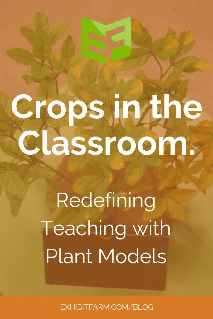 Orange graphic; text reads, "Crops in the Classroom: Redefining Teaching with Plant Models."