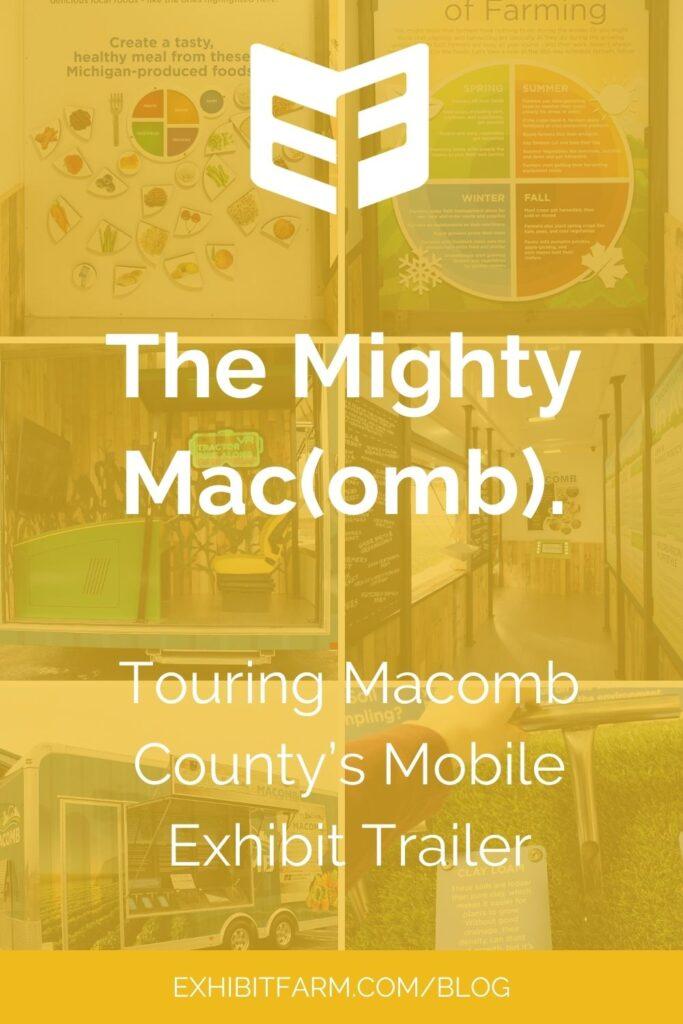 Yellow graphic; text reads, "The Mighty Mac(omb): Touring Macomb County's Mobile Exhibit Trailer."