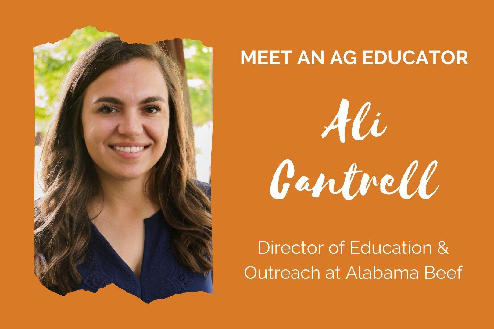 Orange graphic. Text reads, "Meet an Ag Educator: Ali Cantrell, Director of Education & Outreach at Alabama Beef."
