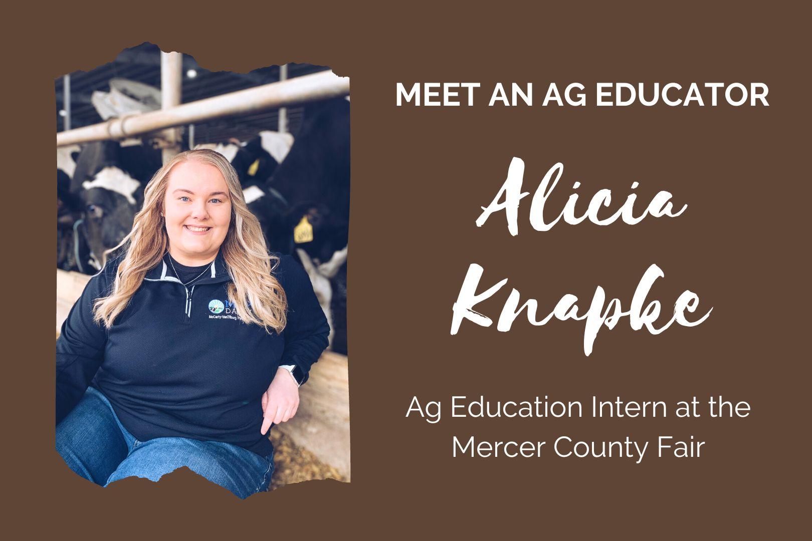 Brown graphic. Text reads, "Meet an Ag Educator! Alicia Knapke, Ag Education Intern at the Mercer County Fair."